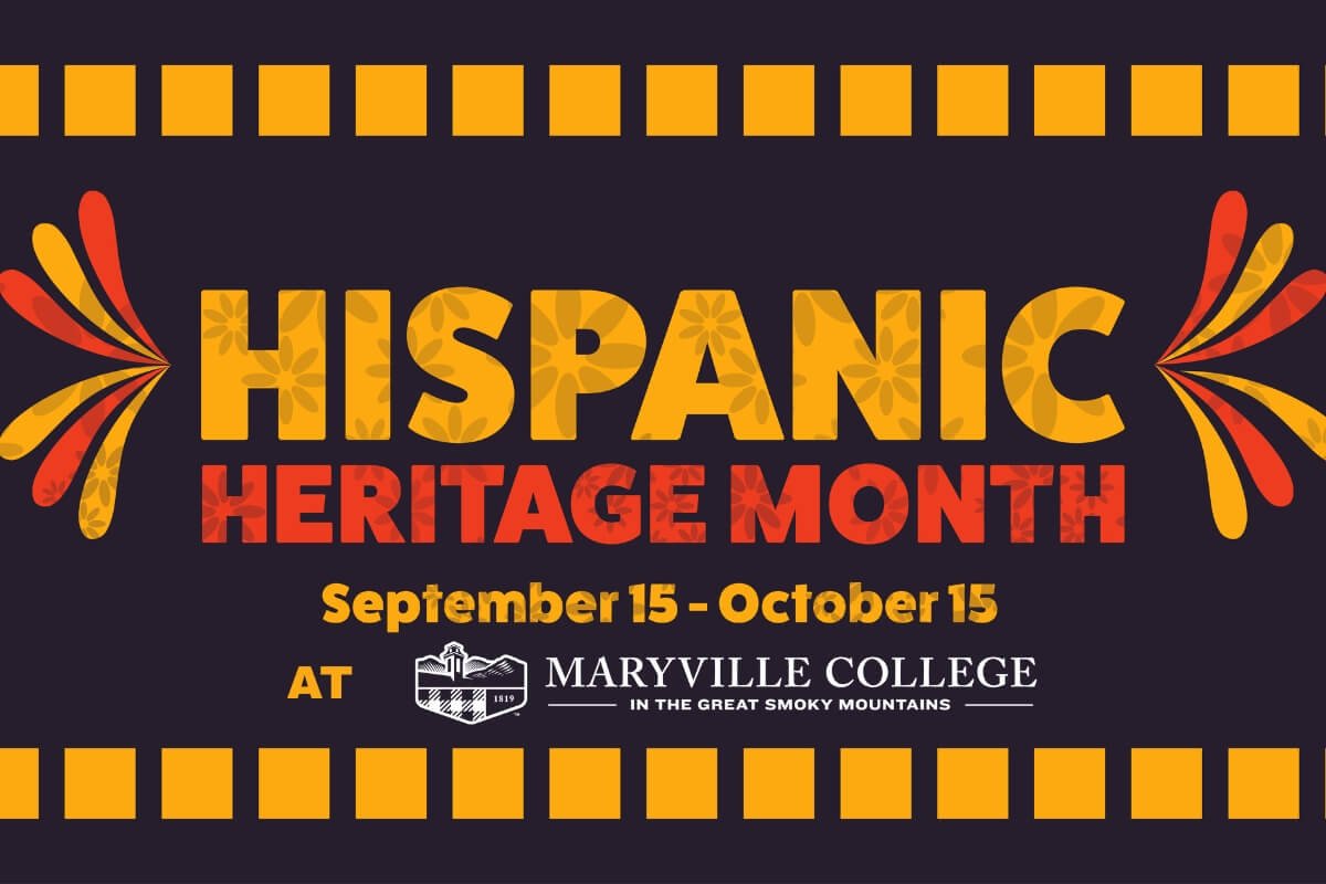A graphic that says Hispanic Heritage Month, September 15-October 15, at Maryville College