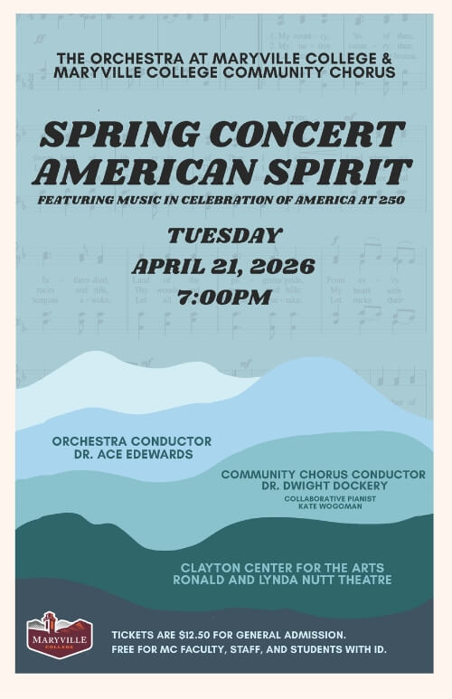 Spring concert poster for Orchestra at Maryville College/Maryville College Community Chorus